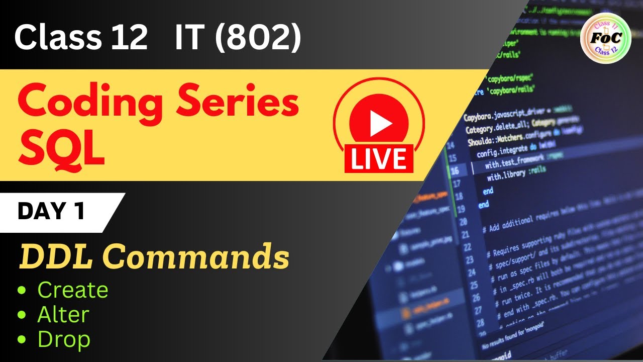 Coding Series | SQL | LIVE Day 1 | DDL Commands | Class 12 Information Technology IT 802 | CBSE 2026