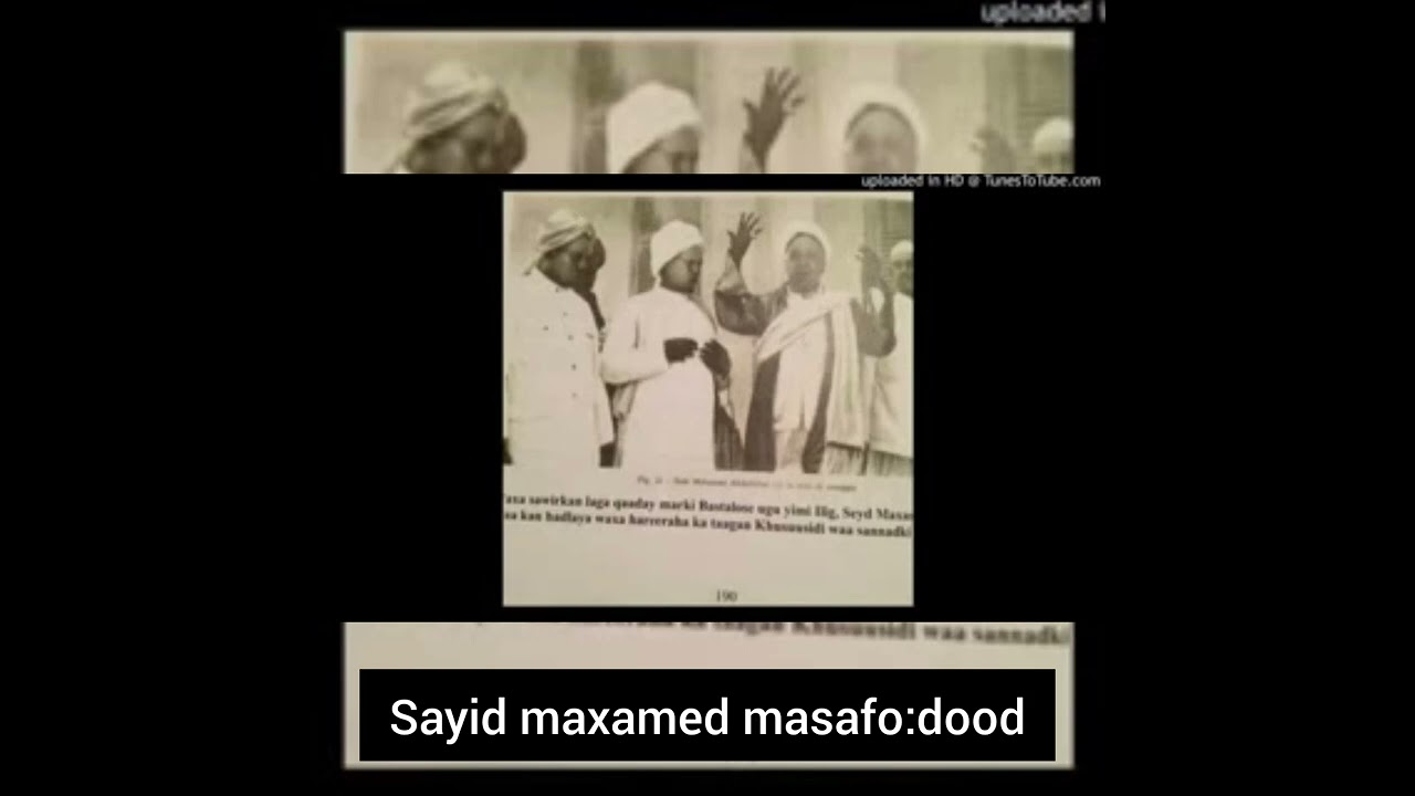 sayid maxamed cabdille xasan masafadii dood waxaan u leeyahay