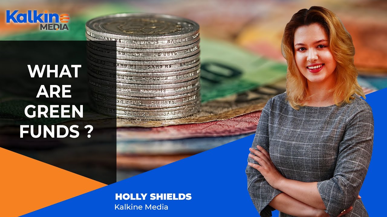 What are Green Funds ?