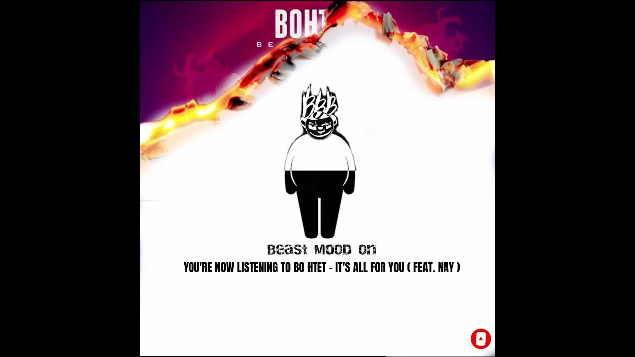 BO HTET - IT'S ALL FOR YOU (OFFICIAL AUDIO) | FEAT. NAY (PROD.BoHtet Beatz Bounce)