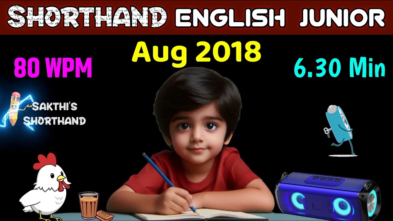 Shorthand English Junior Aug 2018 ✍️ 80 WPM 🏇 6.30 min