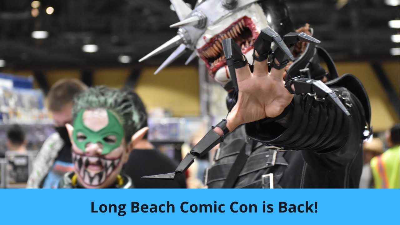 Long Beach Comic Con is back!