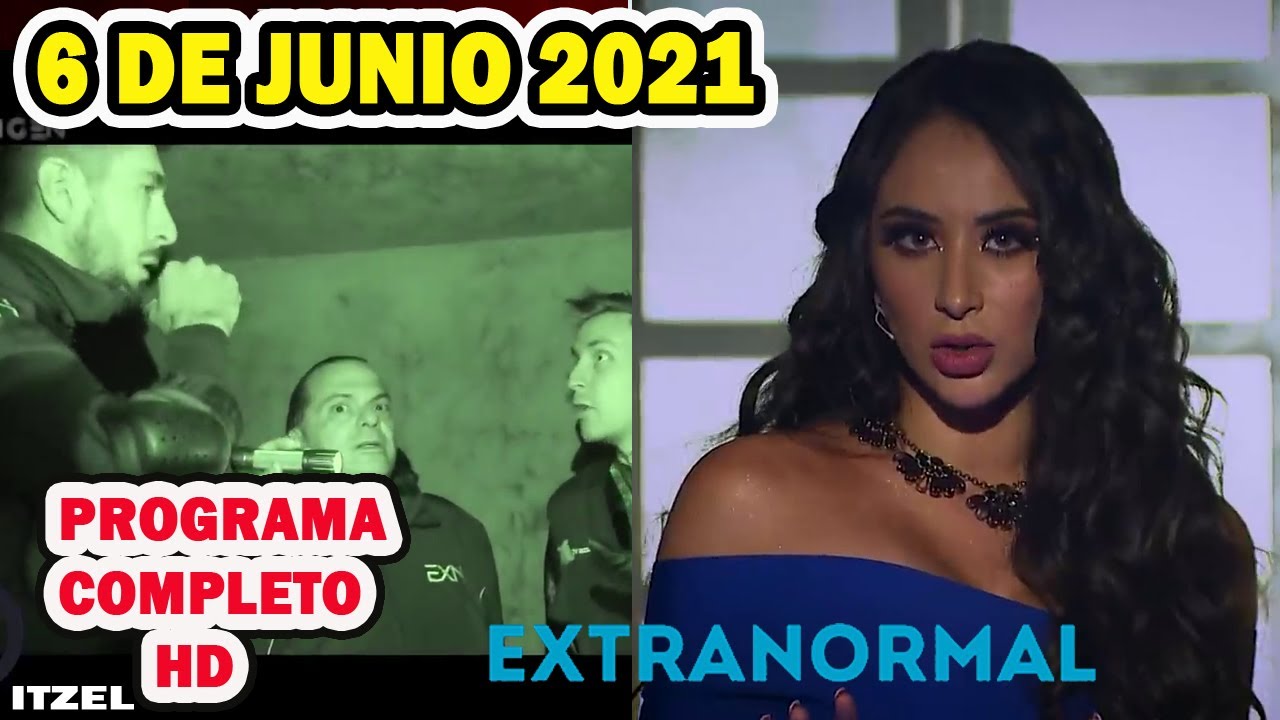 Extranormal 6 de junio del 2021 Nueva Temporada - El Origen 20