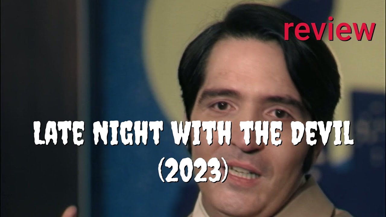 Review: Late Night with the Devil (2023) - David Dastmalchian, Laura Gordon, Ian Bliss