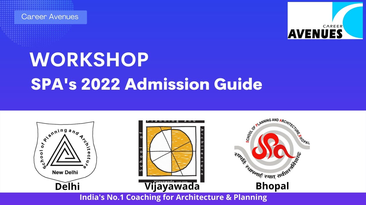 SPA's 2022 Admission Guide workshop | Postgraduate in SPA's | School of Planning and Architecture