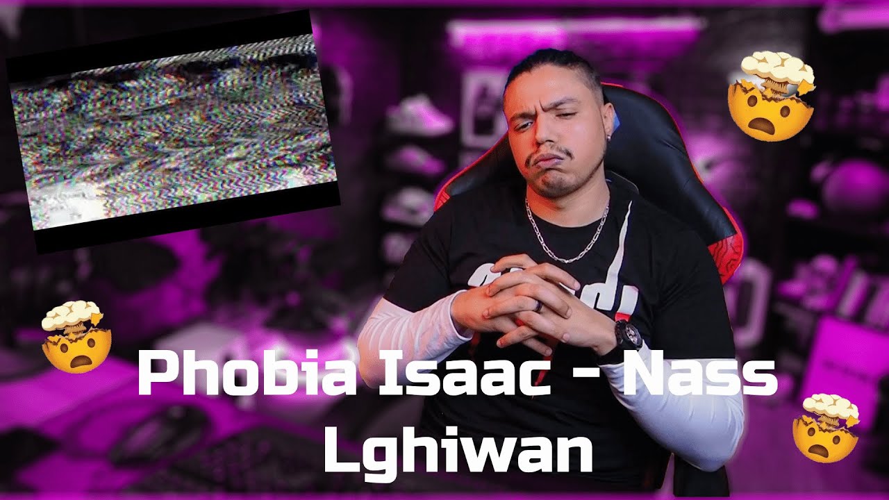 Phobia Isaac - Nass Lghiwan [REACTION!!!]