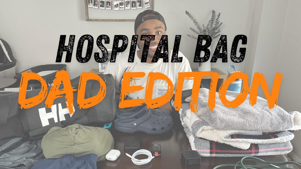 What's in my Hospital Bag - 2024 Dad Edition