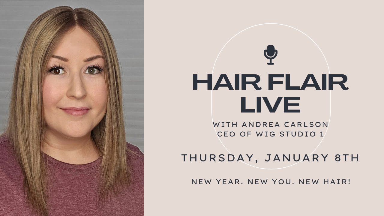 Hair Flair Live | New Year. New You. New HAIR!