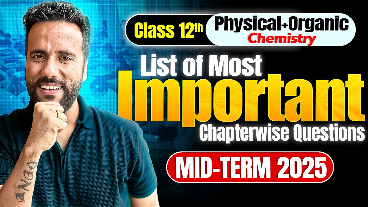 Top Important Questions Chapter wise | Organic & Physical Chemistry Class 12th | Ashu Sir