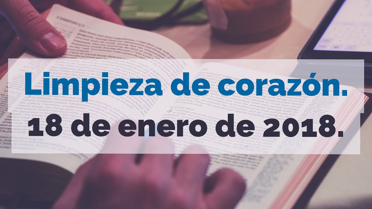 Limpieza de coraz&oacute;n - 18/ene/2018.