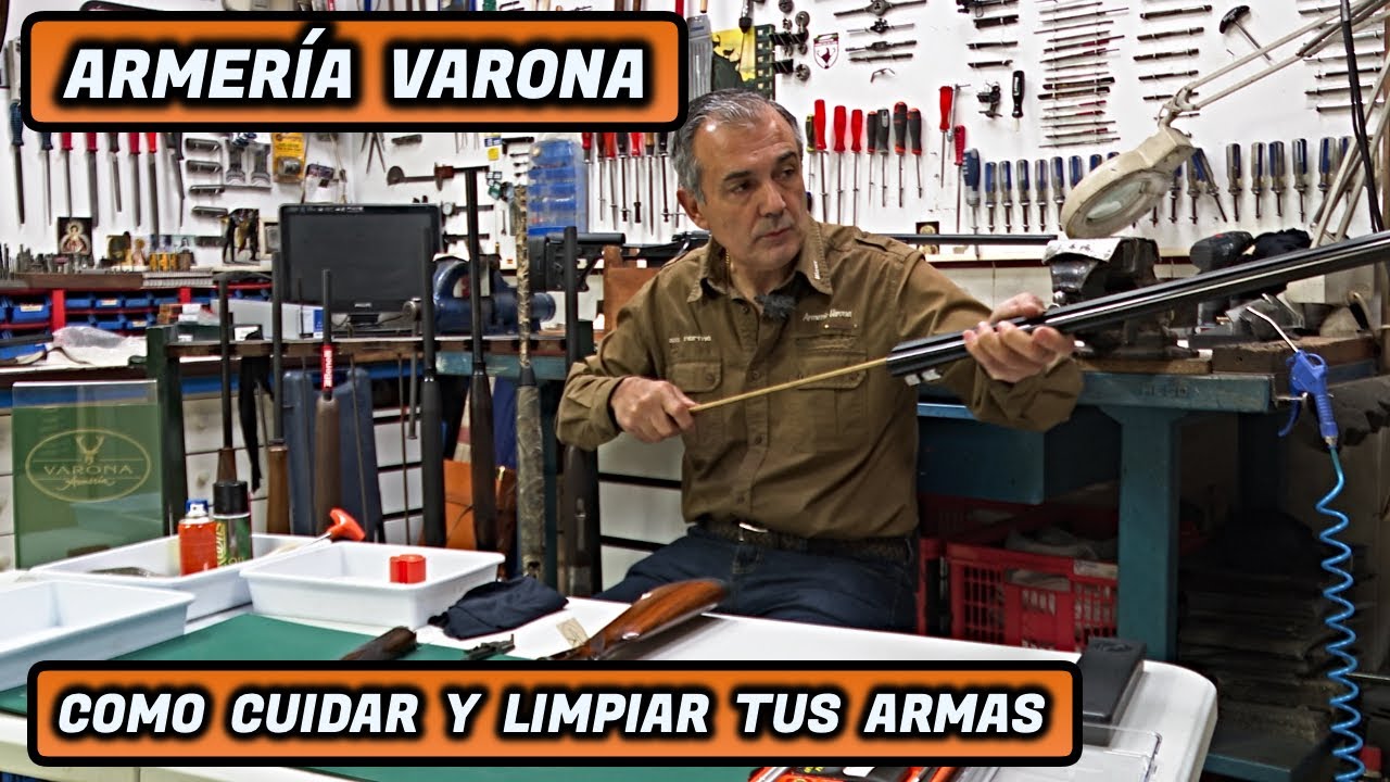 COMO LIMPIAR Y CUIDAR TUS ARMAS 2021 | ARMERÍA VARONA