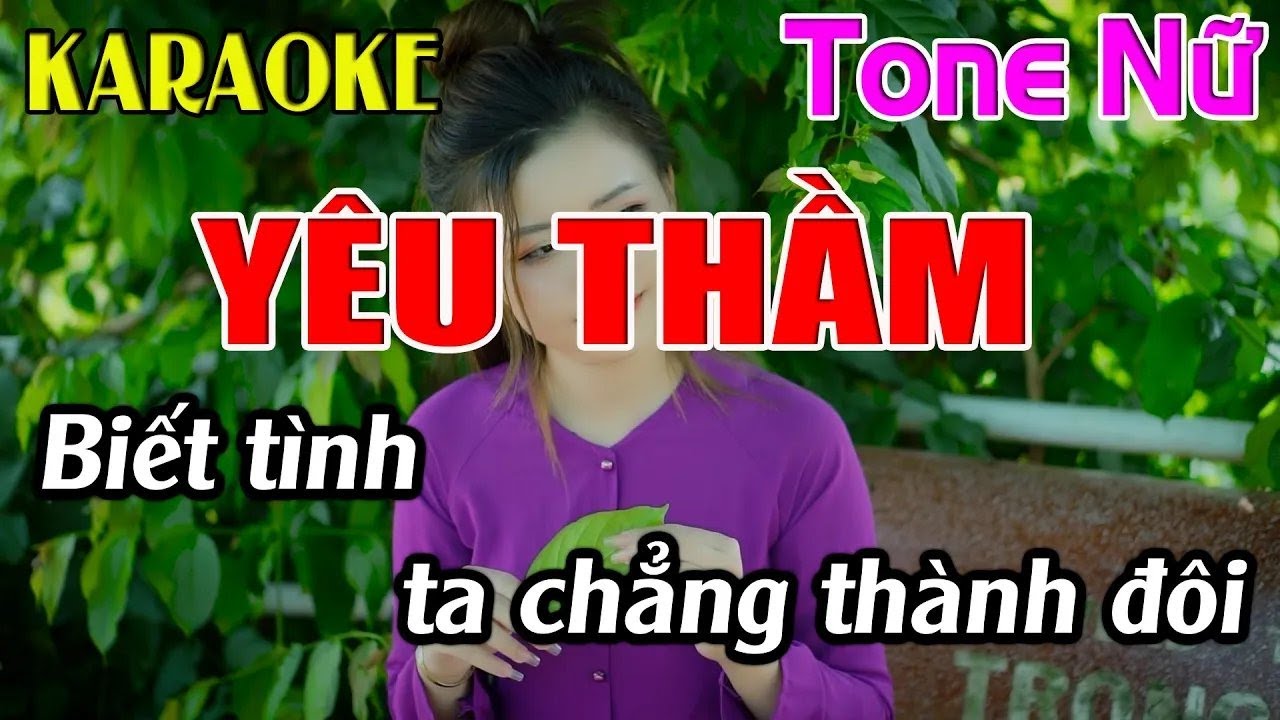 Y&ecirc;u Thầm Karaoke Tone Nữ ( Em ) Karaoke Dễ H&aacute;t - Beat Mới