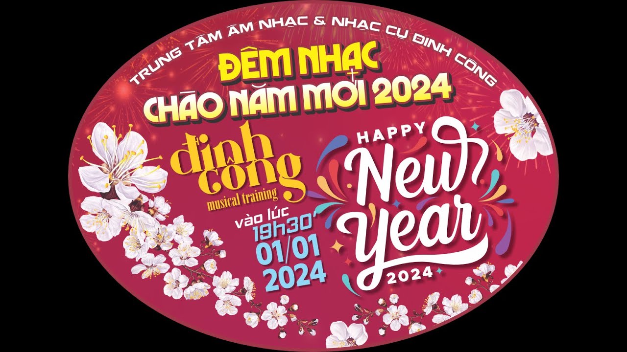ĐÊM NHẠC CHÀO NĂM MỚI 2024 - Trung Tâm Âm Nhạc & Nhạc cụ Đinh Công