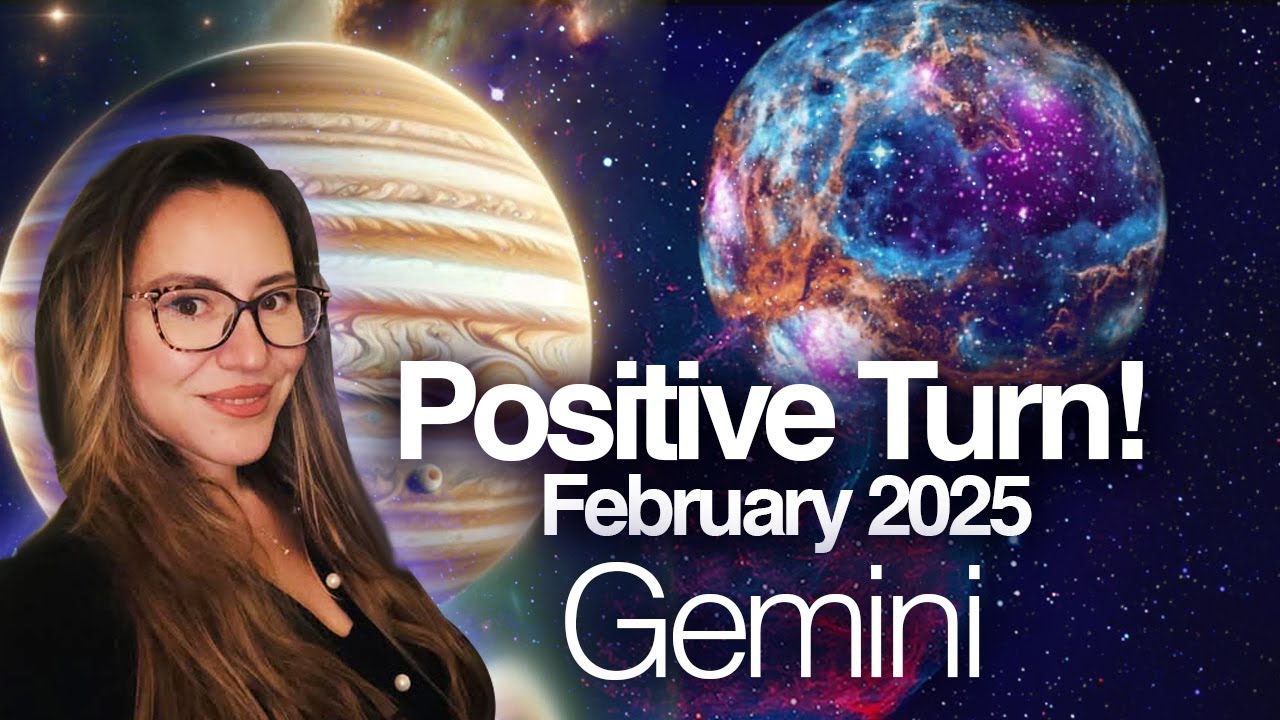 Gemini February 2025 - A Month of Jupiterian Growth, Luck & Career Shifts!