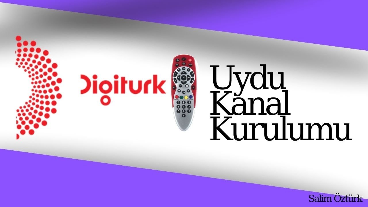 Digitürk Kanallarınızı Kolayca Kurun