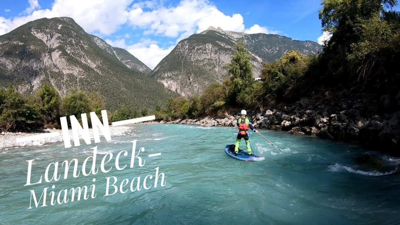 Inn Landeck bis Miami Beach Wildwasser SUP