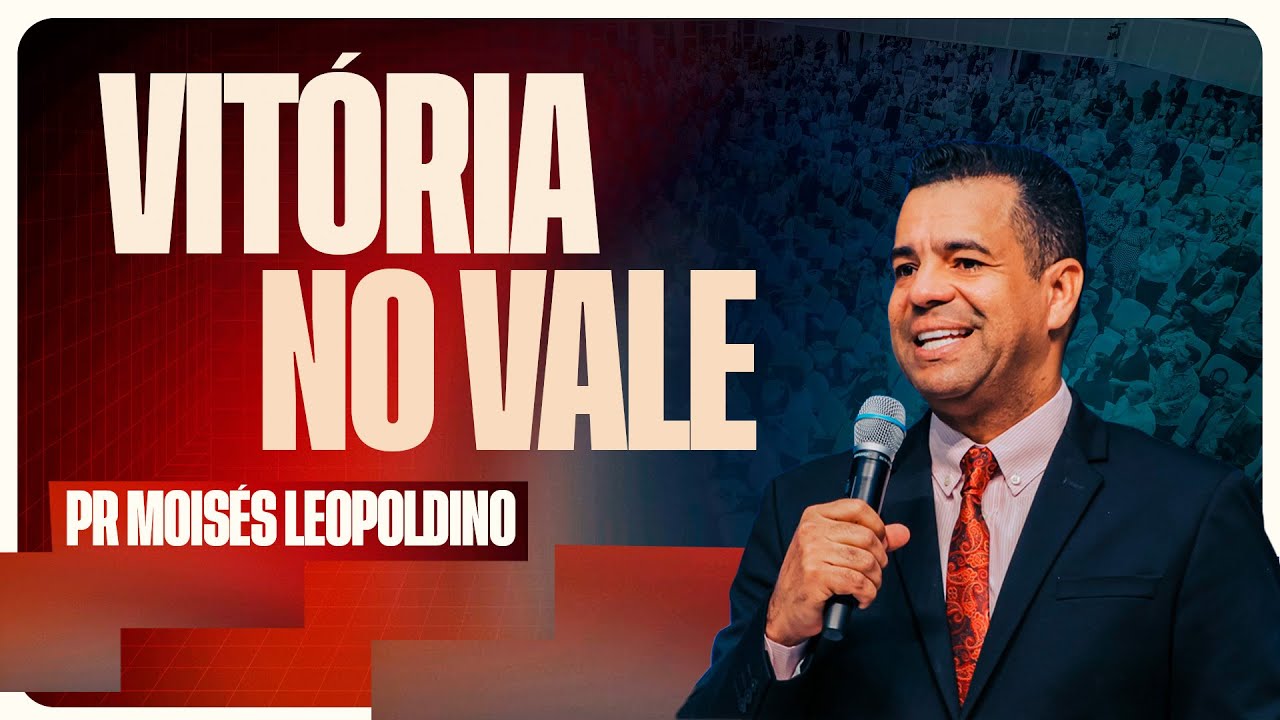 PR. MOISÉS LEOPOLDINO - VITÓRIA NO VALE