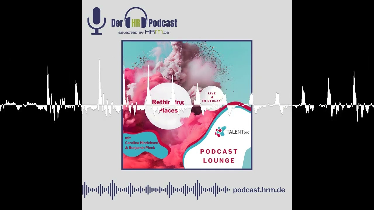 Live von der TalentPro: Rethinking Places -#3 Transforming Work – Vom Social Business Netzwerk zu...