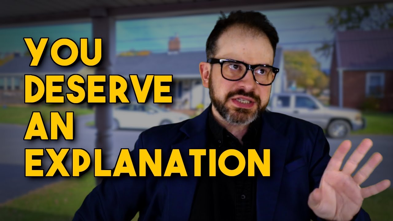 You Deserve an Explanation