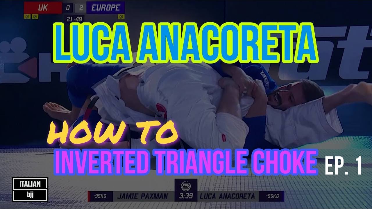How to Inverted Triangle Choke Luca Anacoreta