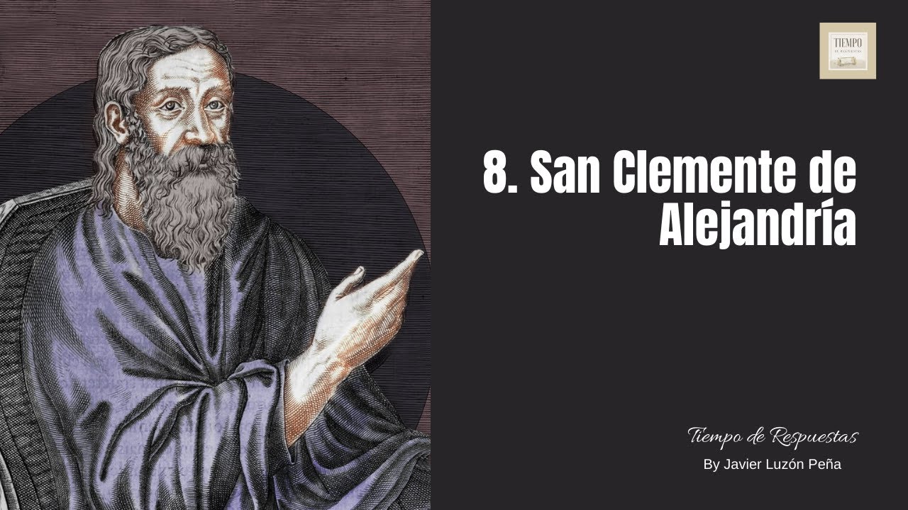 8. SAN CLEMENTE DE ALEJANDRÍA