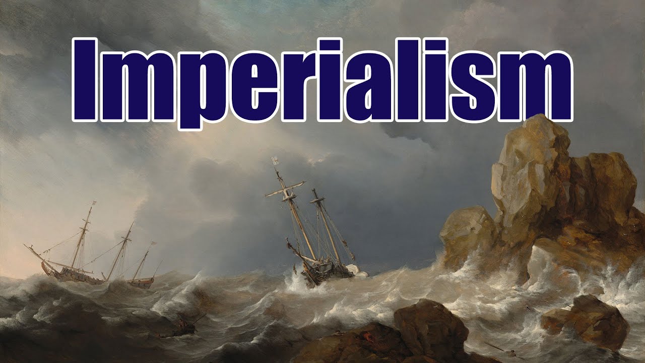 Imperialism Explained in 9 Minutes!