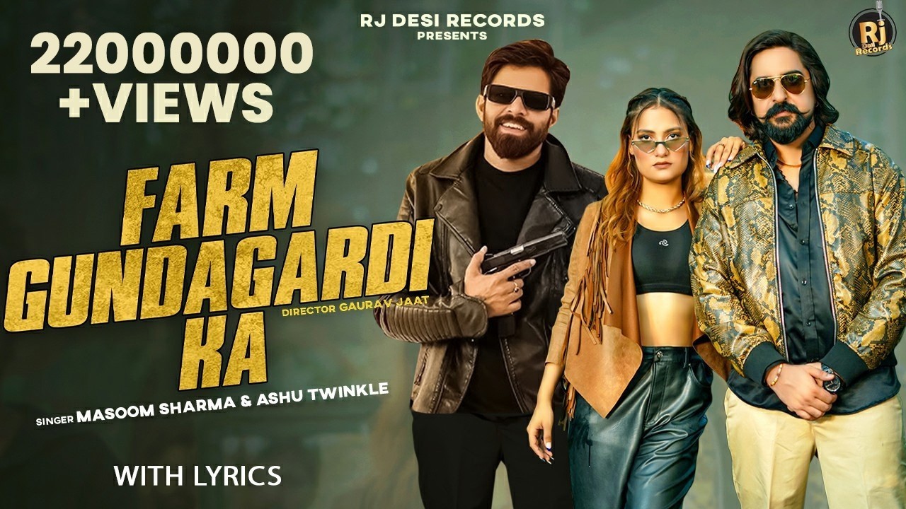 Farm Gundagardi Ka (With Lyrics) | Masoom Sharma | Kay D | Vaishali Chaudhary | Ashu Twinkle
