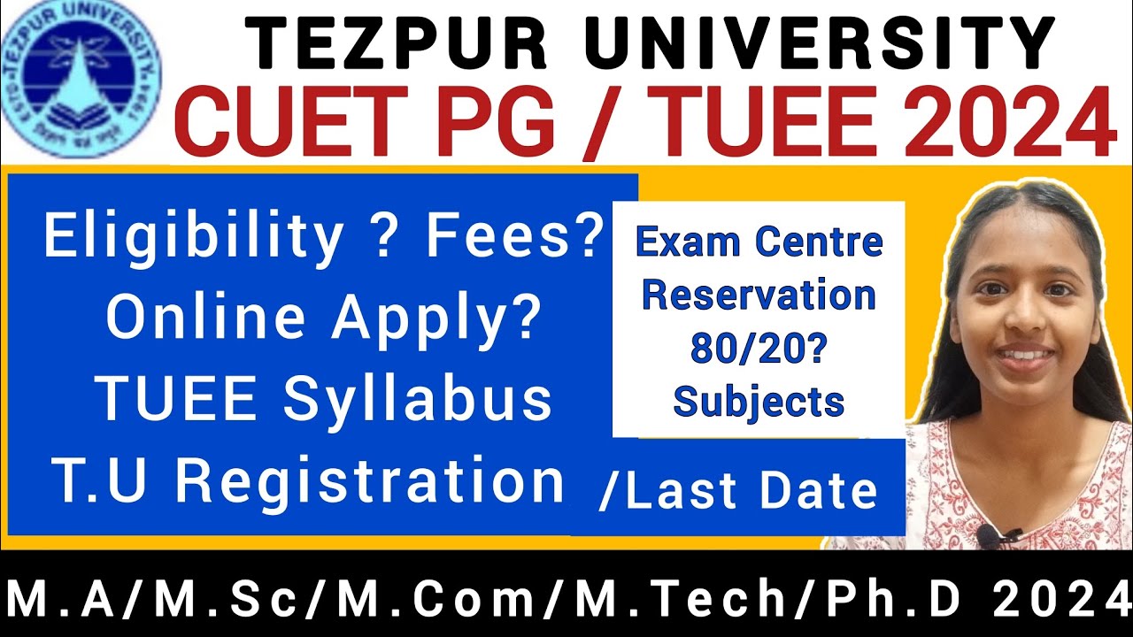 Прием в Университет TEZPUR PG 2024🔥TUEE/CUET PG🔥 Полная информация