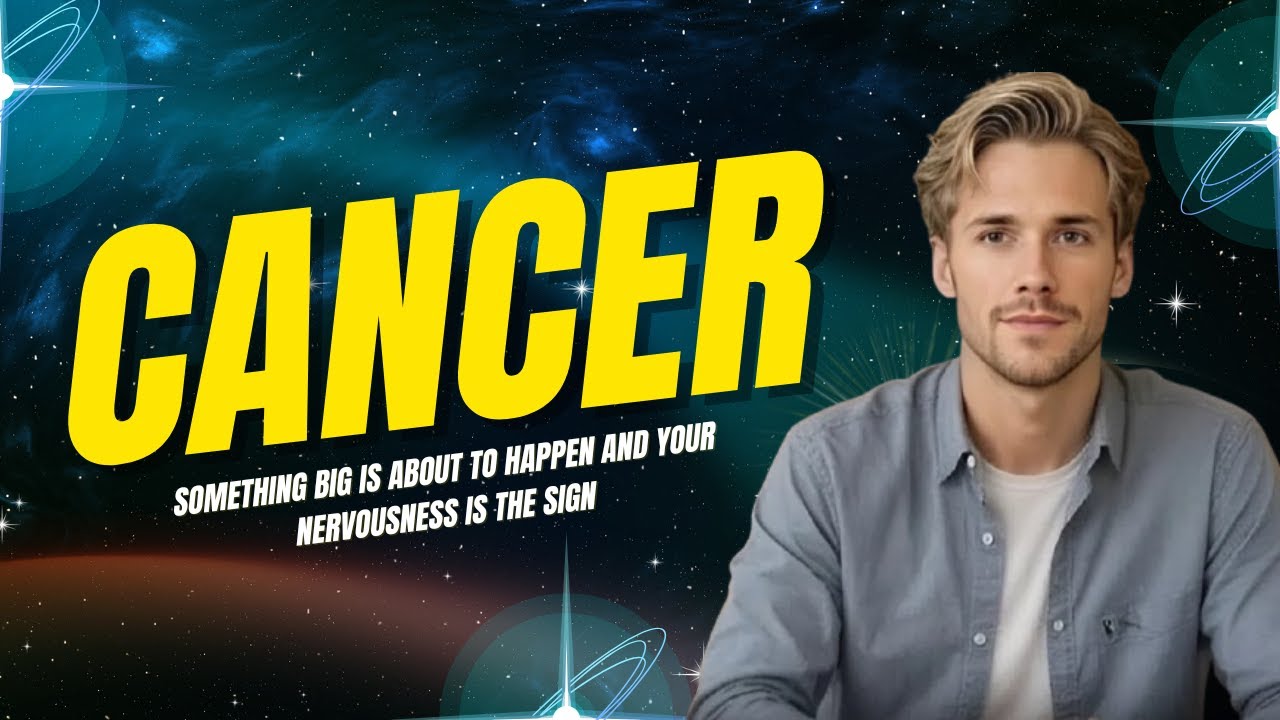 CANCER - Something BIG Is About To Happen and Your Nervousness Is The Sign #tarot