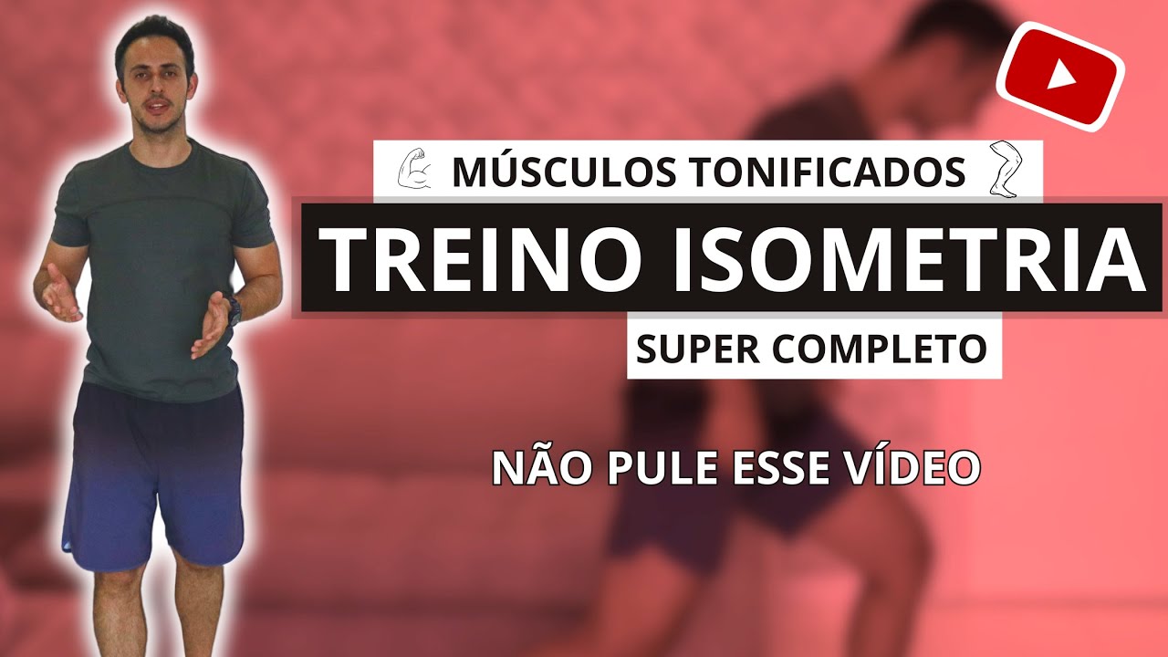 EXERCÍCIOS ISOMÉTRICOS EM CASA - Treino isométrico COMPLETO para um SUPER FORTALECIMENTO DO CORPO
