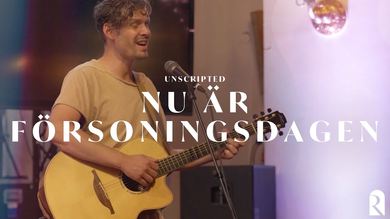 Nu är försoningsdagen | REVERE Unscripted (Live)