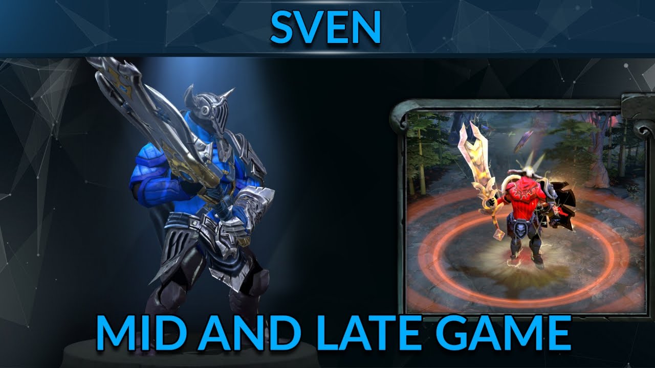 Mid and Late Game Mindset as Sven | Dota 2 Sven Guide | 7k MMR