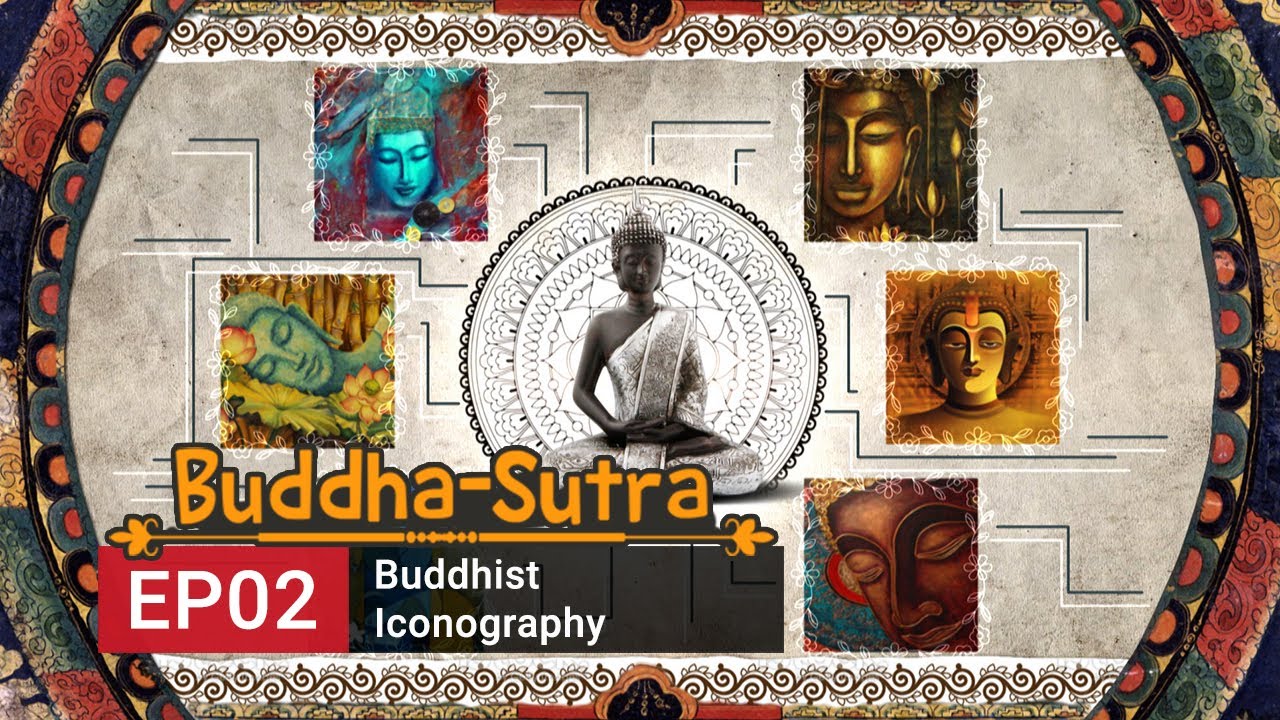 Story of Buddha - Buddhist Iconography  | Buddha Sutra - Episode 2 | English