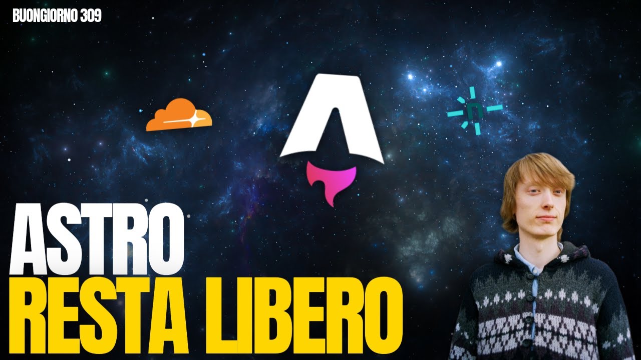 Astro non è (solo) di Cloudflare, parola di maintainer - con Chris Swithinbank - Buongiorno 309