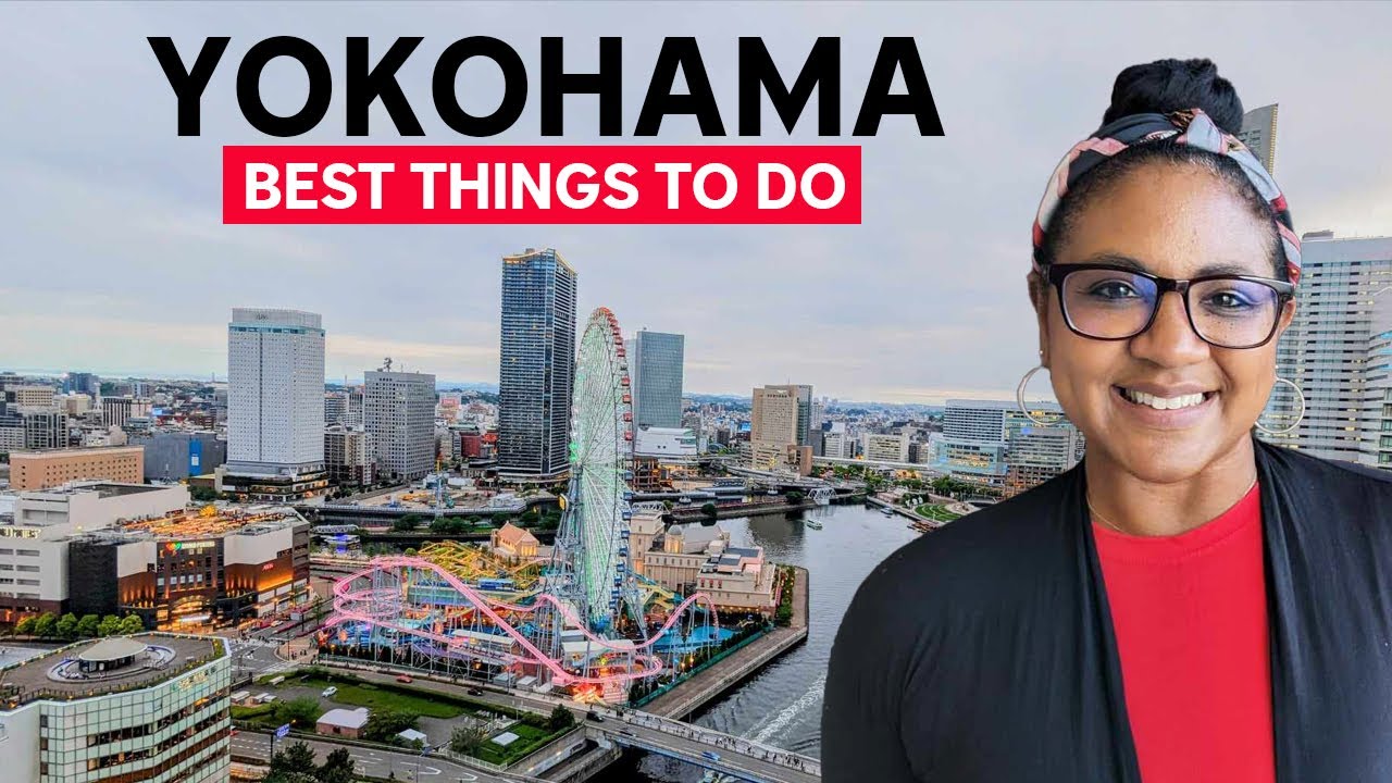 Don't Miss These Things In Yokohama Japan