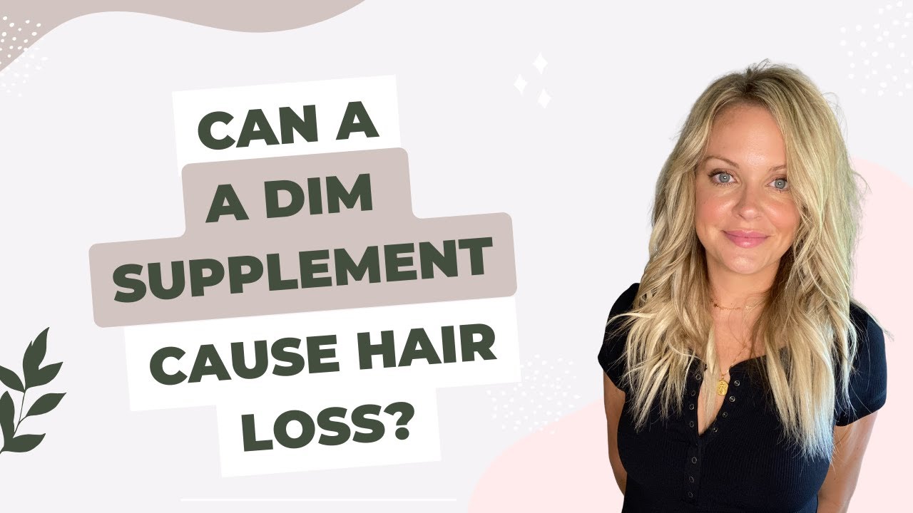 Can DIM Cause Hair Loss? | The Surprising Answer and My Personal Experiences with DIM Side Effects