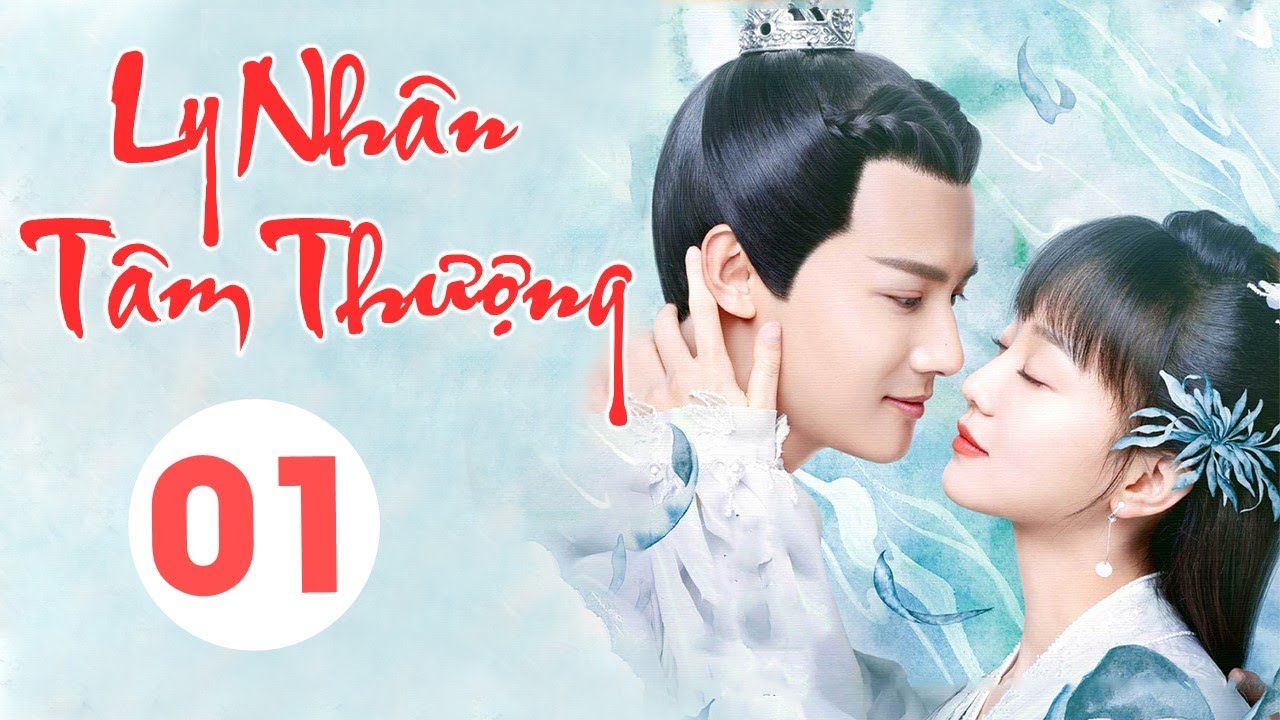 [Thuyết Minh] LY NHÂN TÂM THƯỢNG  - Tập 01 | Siêu Phẩm Cổ Trang Ngôn Tình Cực Hot