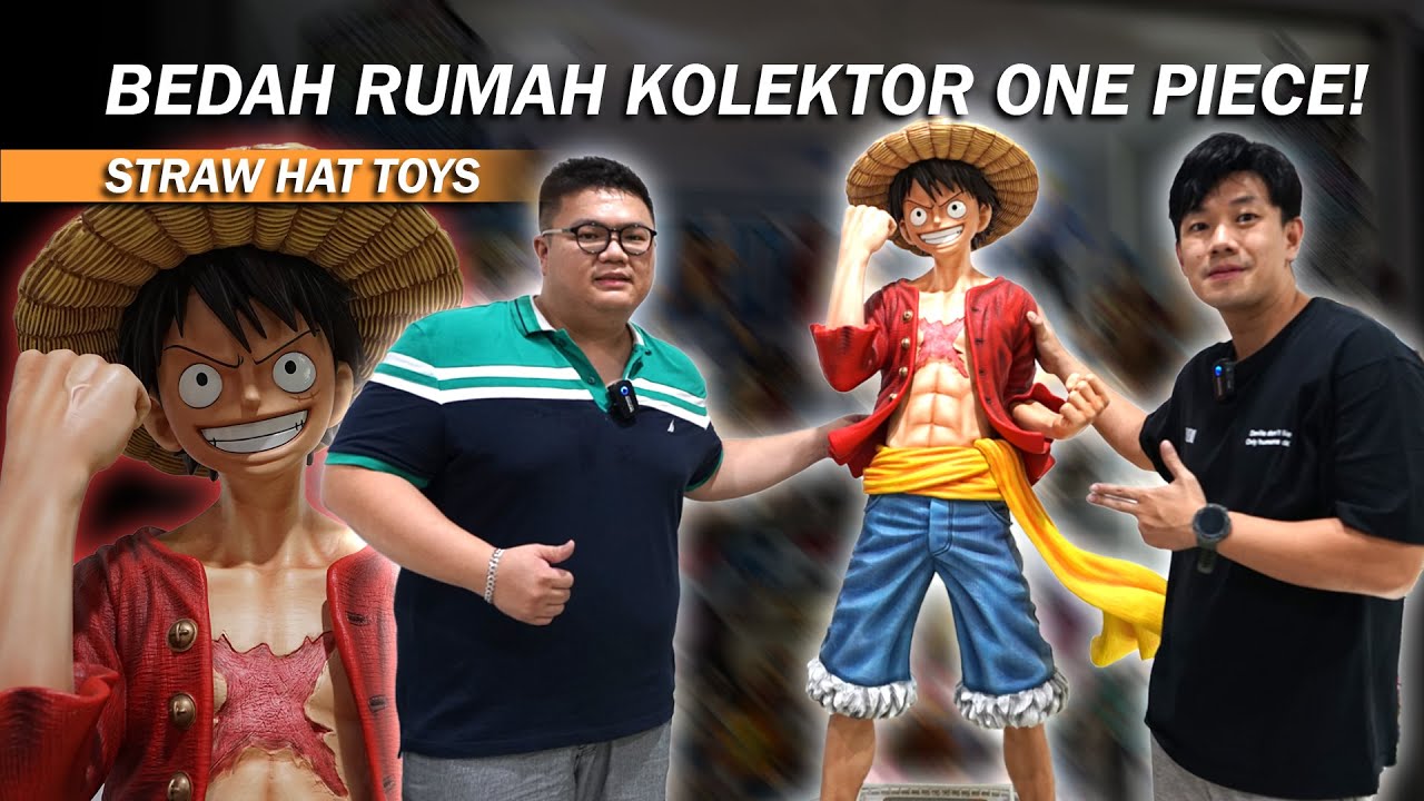 GREBEK KOLEKTOR ONEPIECE!!! GILA LENGKAP BANGET MAINANNYA!! DARI YANG PALING GEDE SAMPE KECIL! SADIS
