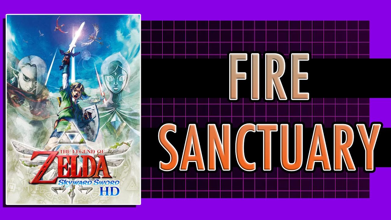 Fire Sanctuary (REMIX) - The Legend of Zelda: Skyward Sword