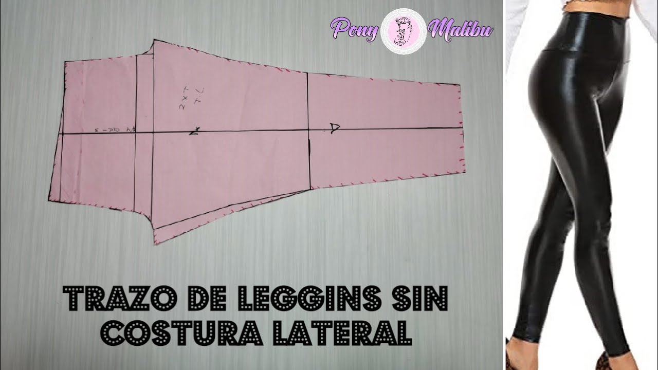 C&Oacute;MO HACER PATR&Oacute;N DE LEGGINS SIN COSTURA LATERAL || Tips de Costura || Trazo perfecto