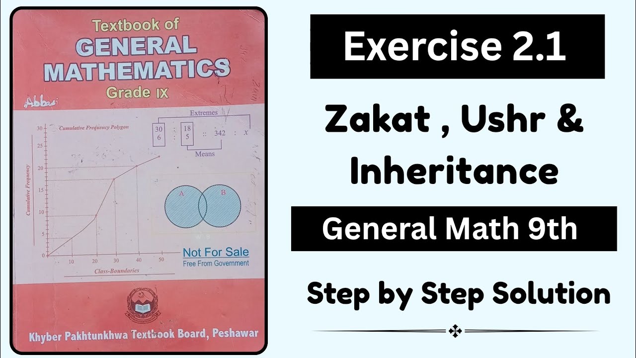 Exercise 2.1 Zakat Ushr & Inheritance | How to find Zakat | Unit 2 General Math 9th