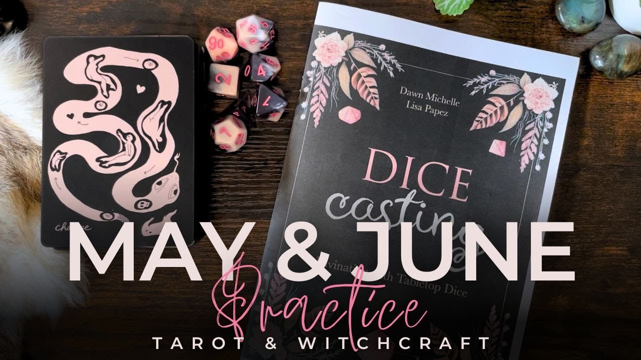 Decks, Dice & Reviews | May & June Tarot + Witchcraft