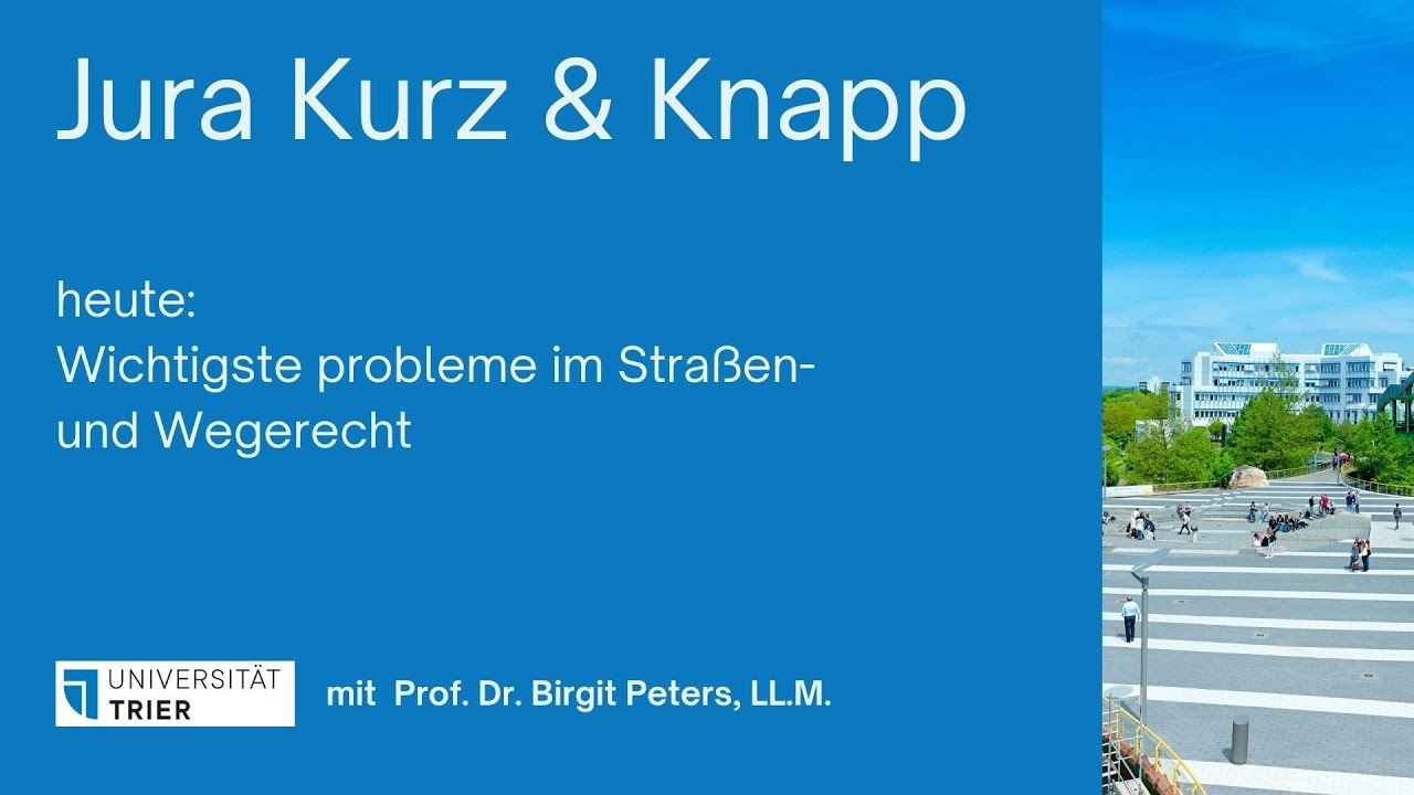 Jura Kurz & Knapp - Straßen und Wegerecht