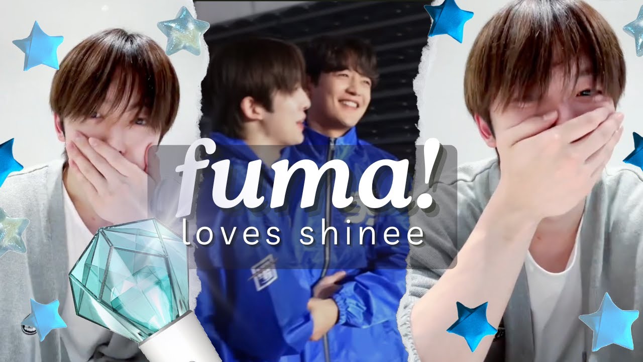 &TEAM's Fuma loves SHINee (pt 2)