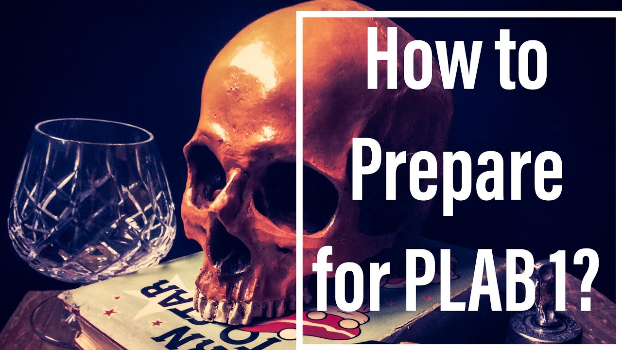 How do I Prepare for PLAB Part 1?
