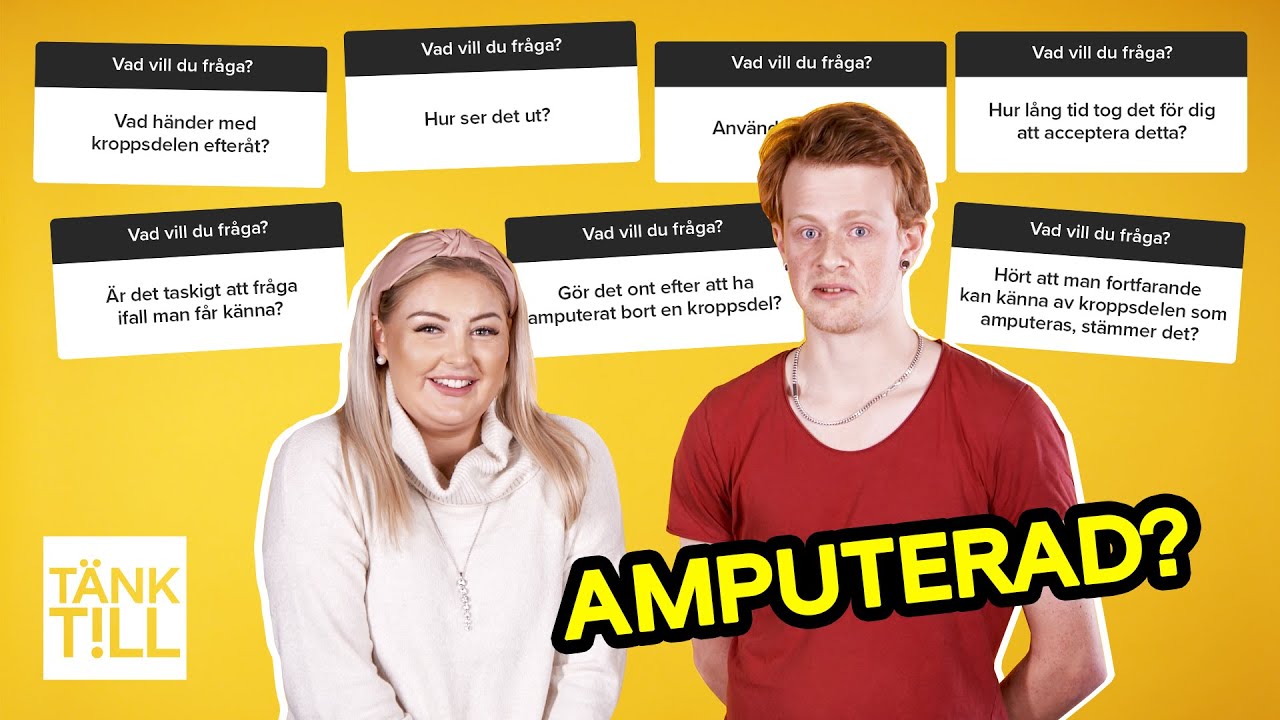 Saker du aldrig vågat fråga nån som har amputerat en kroppsdel!