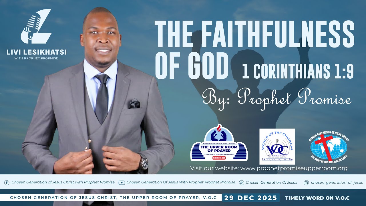 THE FAITHFULNESS OF GOD - LIVI LESIKHATSI 29 DEC 2025