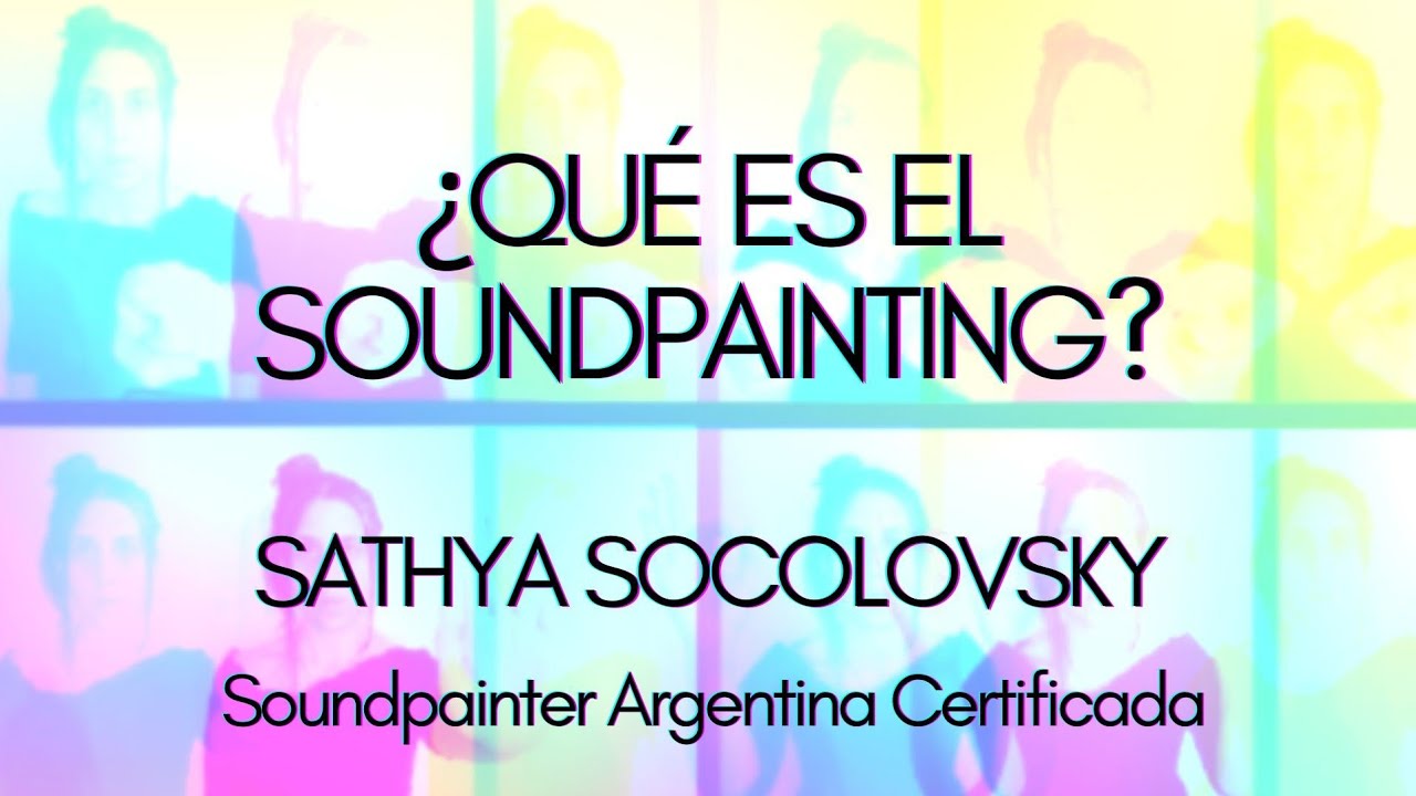 ¿QUÉ ES EL SOUNDPAINTING?