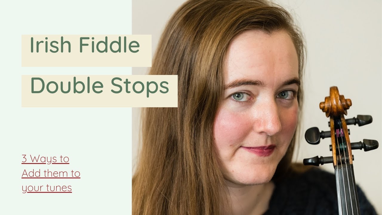 3 Ways to Add Double Stops into your Irish Fiddle Tunes