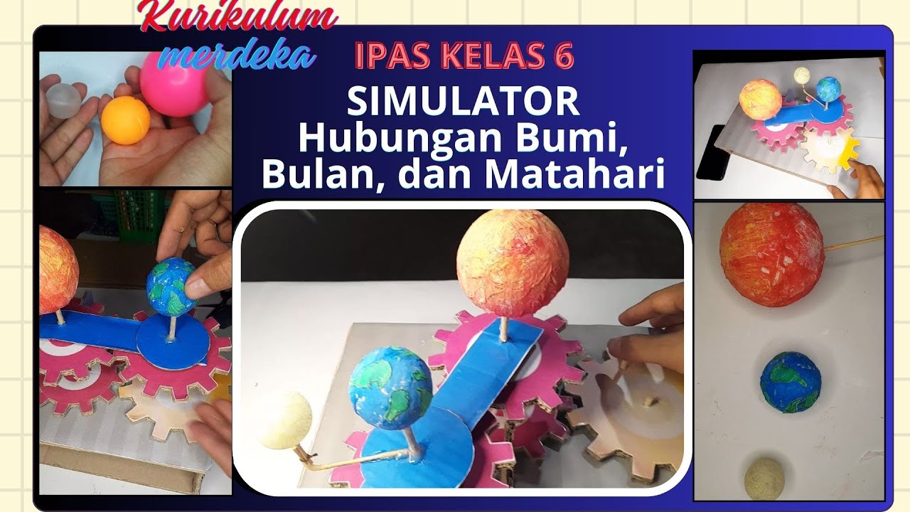 IPAS Kelas 6 SD - Simulator Melihat Hubungan Bumi, Bulan dan Matahari- Kurikulum Merdeka